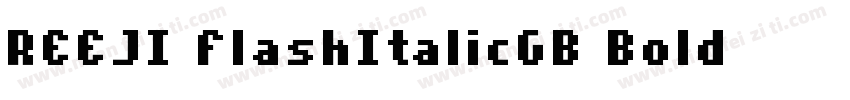 REEJI FlashItalicGB Bold字体转换